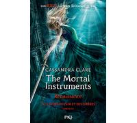 The Mortal Instruments, renaissance - Tome 03 : La Reine de l'air et des ombres, partie 2 (3)