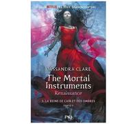 The Mortal Instruments - Renaissance - Tome 3 - La Reine De L'air Et Des Ombres - Partie 1