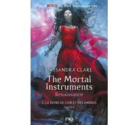 The Mortal Instruments, renaissance - tome 3 La Reine de l'air et des ombres - partie 1 Renaissance, Partie 1 - Cassandra Clare - Pocket Jeunesse - broché - Roman adolescent