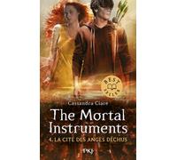 The Mortal Instruments - Tome 4 la cité des anges déchus - Cassandra Clare - Pocket Jeunesse - Poche - Roman adolescent
