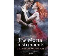The Mortal Instruments - tome 5 La cité des âmes perdues - Cassandra Clare - Pocket Jeunesse - broché - Roman adolescent dès 13 ans