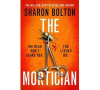 The Mortician A gripping thriller where secrets lead to deadly consequences - Sharon Bolton - Orion - ebook (ePub) - Livre