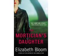 The Mortician's Daughter by Bloom, Elizabeth (September 1, 2007) Mass Market Paperback
