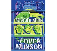 The Mortification Of Fovea Munson