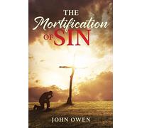 The Mortification of Sin