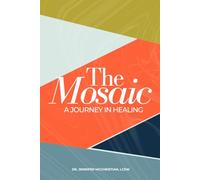 The Mosaic: A Journey in Healing