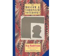The Moscow and Voronezh Notebooks: Poems 1930-1937