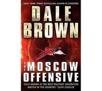 The Moscow Offensive (Patrick Mclanahan 22) - [Version Originale] Inconnu (Auteur)