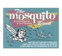 The Mosquito Book Scott Anderson, Tony Dierckins, Tony X (Auteur)