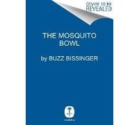 The Mosquito Bowl