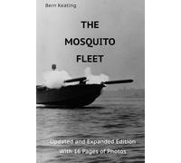 The Mosquito Fleet: Updated and Expanded With 16 Pages of New Photos