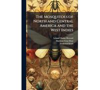 The Mosquitoes of North and Central America and the West Indies