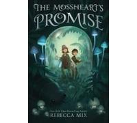 The Mossheart's Promise