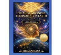 The Most Advanced Technology on Earth: Adult Meditative Coloring Book