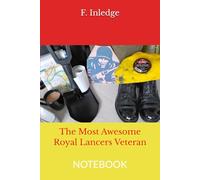 The Most Awesome Royal Lancers Veteran: NOTEBOOK British Army Notebook