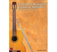 The Most Beautiful Classical Melodies For Flute And Guitar Flt