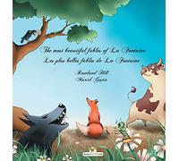 The Most Beautiful Fables Of La Fontaine - Les Plus Belles Fables De La Fontaine