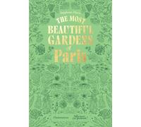 Stéphane Marie – Les plus beaux jardins de Paris – Broché