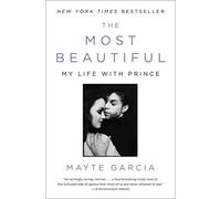 The Most Beautiful: My Life with Prince