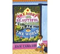 The Most Beautiful Place In The World (Paperback) Ann Cameron, (Auteur)