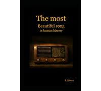 The most beautiful song in human history