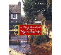 The Most Beautiful Villages of Normandy /anglais