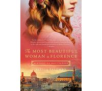 The Most Beautiful Woman in Florence: A Story of Botticelli