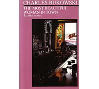 The Most Beautiful Woman in Town and Other Stories