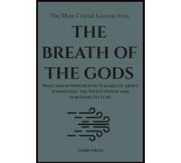 The Most Crucial Lessons from The Breath of the Gods: What Simon Winchester Teaches Us About Harnessing the Wind's Power and Surviving Its Fury