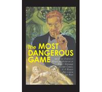 The Most Dangerous Game And Other Stories Of Menace And Adventure