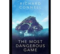 The Most Dangerous Game: Annotated