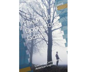 The Most Dangerous Game: Classics in Contemporary American English
