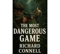 The Most Dangerous Game (Illustrated)