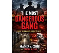 The Most Dangerous Gang: When Misconduct Destroys Lives
