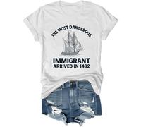 The Most Dangerous Immigrant Arrived in 1492 Shirt Pro Immigration Mexican T-shirt Abolish Ice Tops, blanc, M