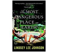 The Most Dangerous Place On Earth