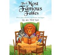 The Most Famous Fables from Aesop, Phaedras, La Fontaine, and Krylov