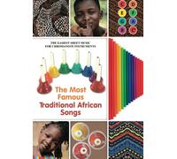 The Most Famous Traditional African Songs: The Easiest Sheet Music For Chromanote Instruments