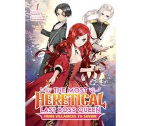 The Most Heretical Last Boss Queen: From Villainess to Savior (Light Novel) Vol. 1