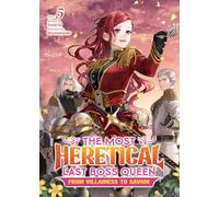 The Most Heretical Last Boss Queen: From Villainess to Savior (Light Novel) Vol. 5