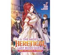 The Most Heretical Last Boss Queen From Villainess to Savior Light Novel Vol. 7 - Tenichi - Seven Seas Entertainment LLC - Livre en Anglais - Paperback TenichiTenichi (Auteur)