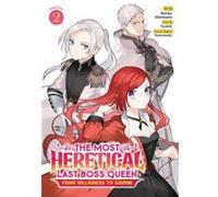 The Most Heretical Last Boss Queen From Villainess to Savior Manga Vol. 2 by Tenichi Tenichi (Auteur)