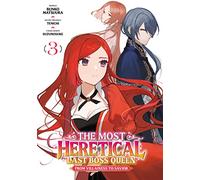 The Most Heretical Last Boss Queen - Tome 3