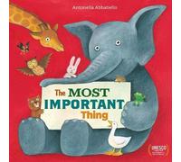 The Most Important Thing by Antonella Abbatiello [Hardback] NEUF