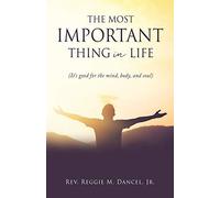 The Most Important Thing In Life