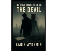 THE MOST INNOCENT OF US: THE DEVIL: As Ömer seeks revenge, his choices push him further from his humanity, deepening his inner conflict.