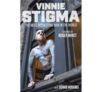 The Most Interesting Man in the World - Vinnie Stigma - Permuted Press - Livre en Anglais - Hardback Vinnie StigmaVinnie Stigma (Auteur)