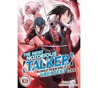 The Most Notorious Talker Runs The World's Greatest Clan (Light Novel) Vol. 2