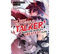 The Most Notorious Talker Runs The World's Greatest Clan (Manga) Vol. 1
