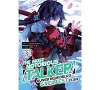 The Most Notorious Talker Runs the Worlds Greatest Clan Manga Vol. 3 by Jaki Jaki (Auteur)